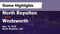 North Royalton  vs Wadsworth  Game Highlights - Dec. 13, 2018