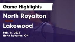 North Royalton  vs Lakewood  Game Highlights - Feb. 11, 2023
