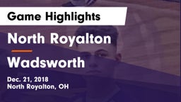 North Royalton  vs Wadsworth  Game Highlights - Dec. 21, 2018