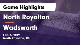 North Royalton  vs Wadsworth  Game Highlights - Feb. 5, 2019