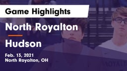 North Royalton  vs Hudson  Game Highlights - Feb. 13, 2021