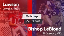 Matchup: Lawson  vs. Bishop LeBlond  2016