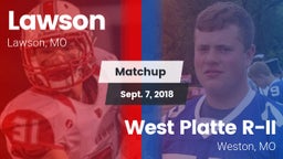 Matchup: Lawson  vs. West Platte R-II  2018