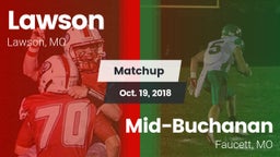 Matchup: Lawson  vs. Mid-Buchanan  2018