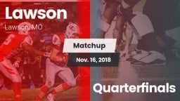 Matchup: Lawson  vs. Quarterfinals 2018
