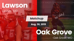 Matchup: Lawson  vs. Oak Grove  2019