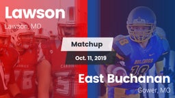 Matchup: Lawson  vs. East Buchanan  2019