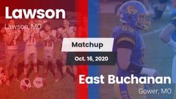 Matchup: Lawson  vs. East Buchanan  2020