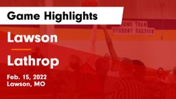 Lawson  vs Lathrop  Game Highlights - Feb. 15, 2022