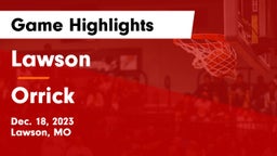 Lawson  vs Orrick  Game Highlights - Dec. 18, 2023