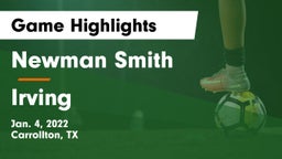 Newman Smith  vs Irving  Game Highlights - Jan. 4, 2022