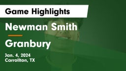 Newman Smith  vs Granbury  Game Highlights - Jan. 4, 2024