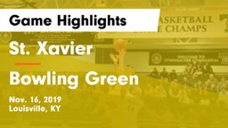 St. Xavier  vs Bowling Green  Game Highlights - Nov. 16, 2019