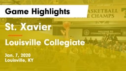 St. Xavier  vs Louisville Collegiate Game Highlights - Jan. 7, 2020