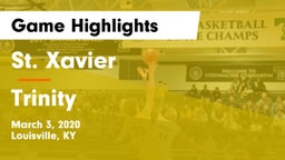 St. Xavier  vs Trinity  Game Highlights - March 3, 2020
