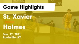 St. Xavier  vs Holmes  Game Highlights - Jan. 22, 2021