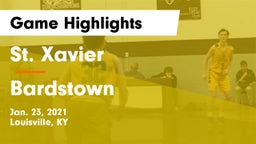St. Xavier  vs Bardstown  Game Highlights - Jan. 23, 2021