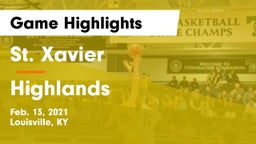 St. Xavier  vs Highlands  Game Highlights - Feb. 13, 2021