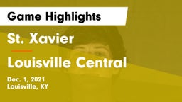 St. Xavier  vs Louisville Central  Game Highlights - Dec. 1, 2021
