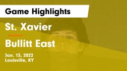 St. Xavier  vs Bullitt East  Game Highlights - Jan. 13, 2022