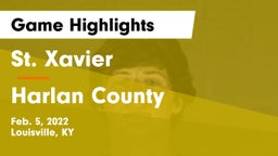 St. Xavier  vs Harlan County  Game Highlights - Feb. 5, 2022