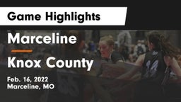 Marceline  vs Knox County  Game Highlights - Feb. 16, 2022