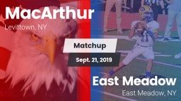 Matchup: MacArthur vs. East Meadow  2019