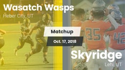 Matchup: Wasatch Wasps vs. Skyridge  2018