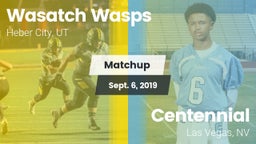 Matchup: Wasatch Wasps vs. Centennial  2019