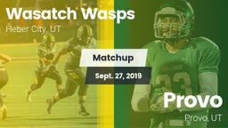 Matchup: Wasatch Wasps vs. Provo  2019