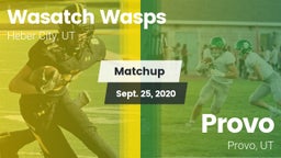 Matchup: Wasatch Wasps vs. Provo  2020