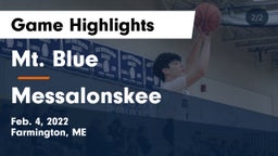 Mt. Blue  vs Messalonskee  Game Highlights - Feb. 4, 2022