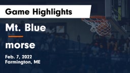 Mt. Blue  vs morse  Game Highlights - Feb. 7, 2022