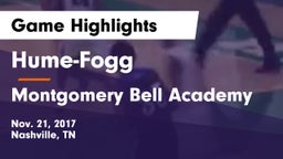 Hume-Fogg  vs Montgomery Bell Academy Game Highlights - Nov. 21, 2017