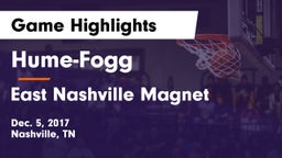 Hume-Fogg  vs East Nashville Magnet Game Highlights - Dec. 5, 2017