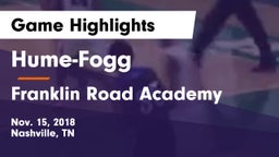 Hume-Fogg  vs Franklin Road Academy Game Highlights - Nov. 15, 2018
