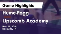 Hume-Fogg  vs Lipscomb Academy Game Highlights - Nov. 30, 2018