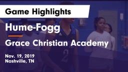 Hume-Fogg  vs Grace Christian Academy Game Highlights - Nov. 19, 2019