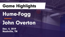 Hume-Fogg  vs John Overton  Game Highlights - Dec. 4, 2019