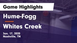 Hume-Fogg  vs Whites Creek  Game Highlights - Jan. 17, 2020