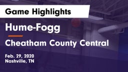Hume-Fogg  vs Cheatham County Central  Game Highlights - Feb. 29, 2020