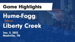 Hume-Fogg  vs Liberty Creek  Game Highlights - Jan. 3, 2023