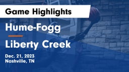 Hume-Fogg  vs Liberty Creek  Game Highlights - Dec. 21, 2023