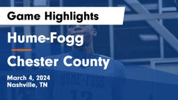 Hume-Fogg  vs Chester County  Game Highlights - March 4, 2024