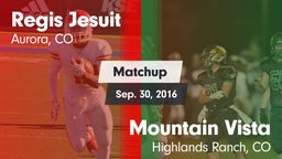 Matchup: Regis Jesuit High vs. Mountain Vista  2016