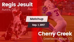 Matchup: Regis Jesuit High vs. Cherry Creek  2017