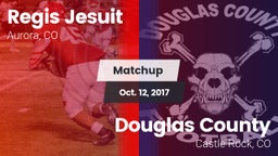 Matchup: Regis Jesuit High vs. Douglas County  2017