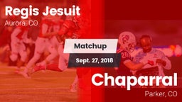 Matchup: Regis Jesuit High vs. Chaparral  2018