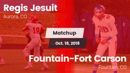 Matchup: Regis Jesuit High vs. Fountain-Fort Carson  2018