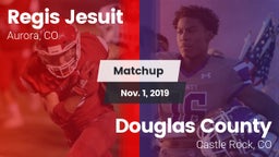 Matchup: Regis Jesuit High vs. Douglas County  2019